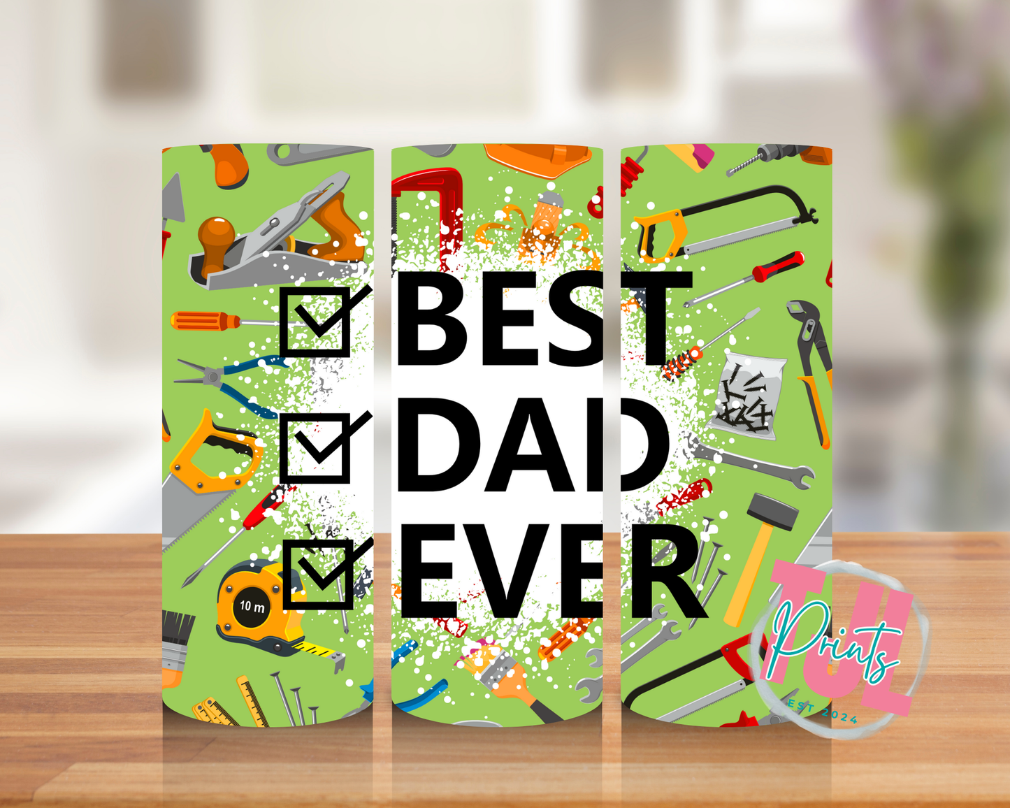 Best Dad Ever - 20oz Digital Design