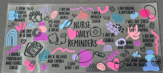 16 oz UVDTF - nurse daily reminders